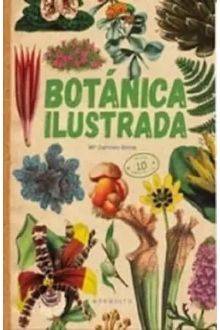 Botánica ilustrada (con 10 láminas en color)