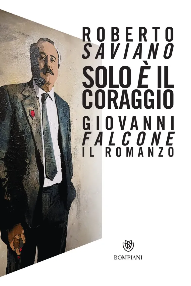 Solo è il coraggio. Giovanni Falcone, il romanzo (Italiano)