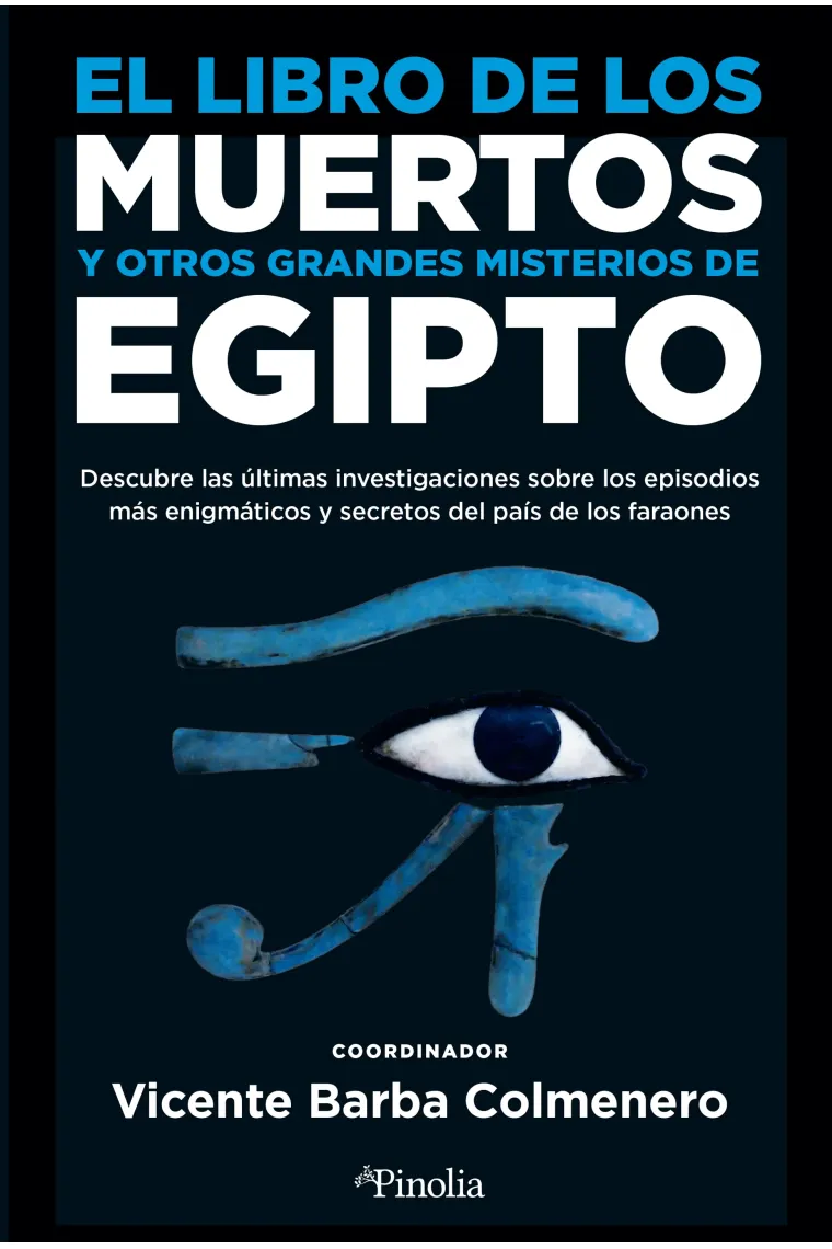 El libro de los muertos y otros grandes misterios de Egipto
