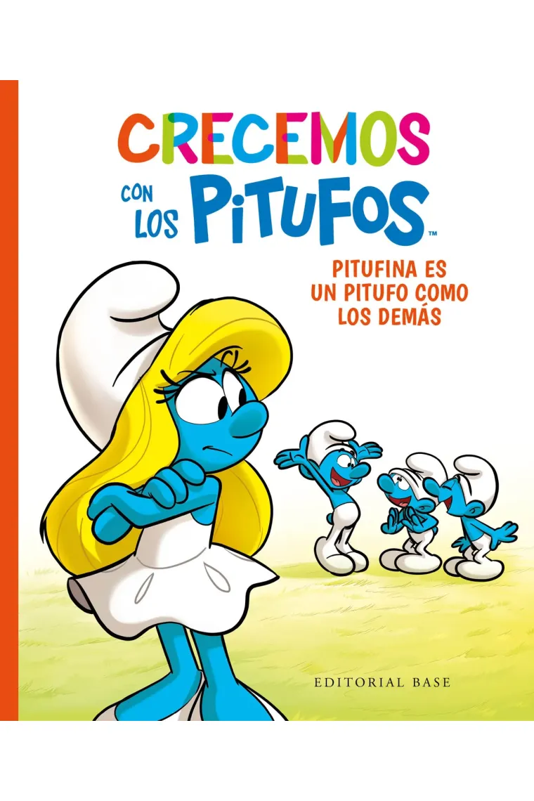Crecemos con los Pitufos 4. Pitufina es un Pitufo como los demás