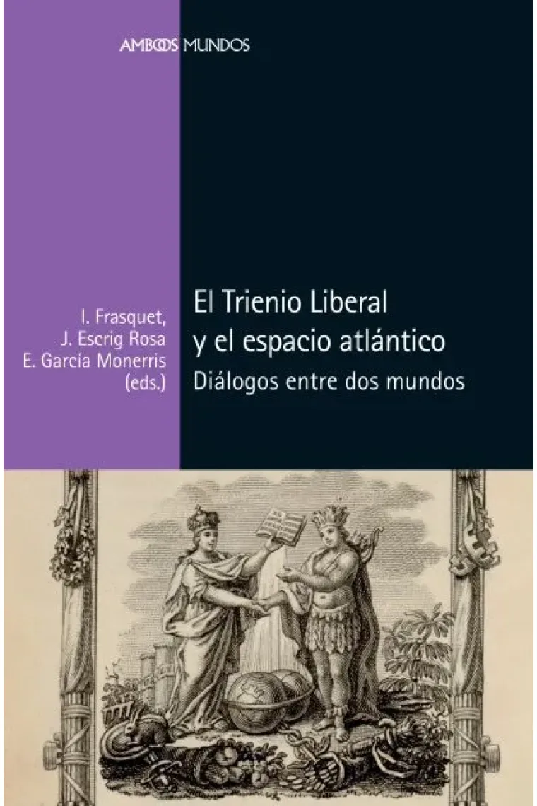 El Trienio Liberal y el espacio atlántico.
