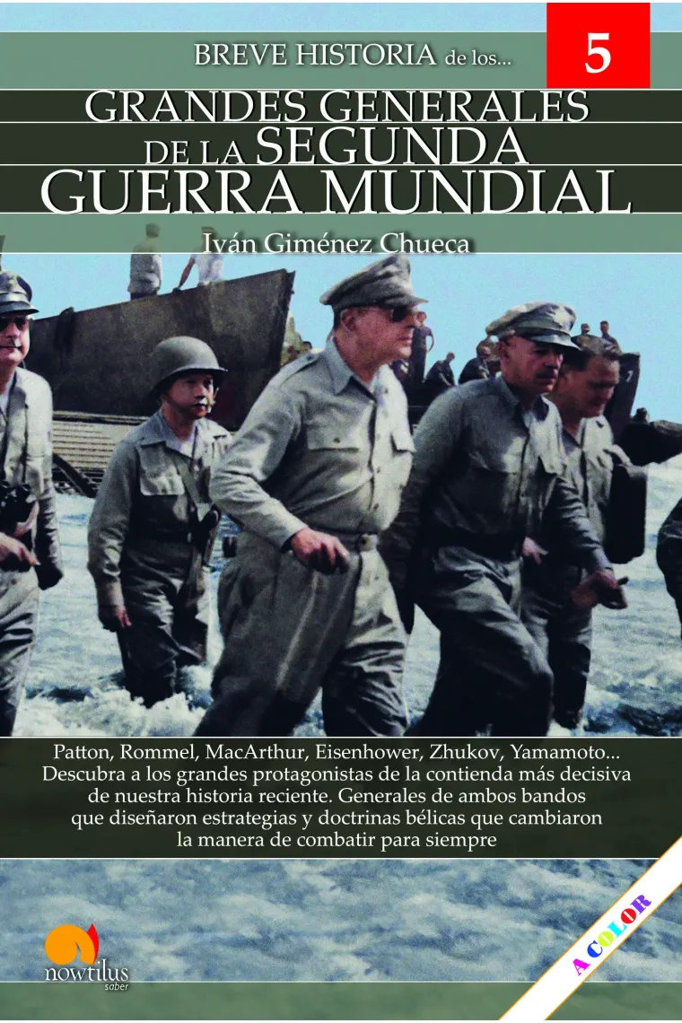 Breve historia Grandes Generales de la II Guerra Mundial