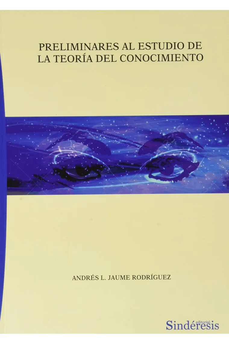 Preliminares al estudio de la Teoría del Conocimiento