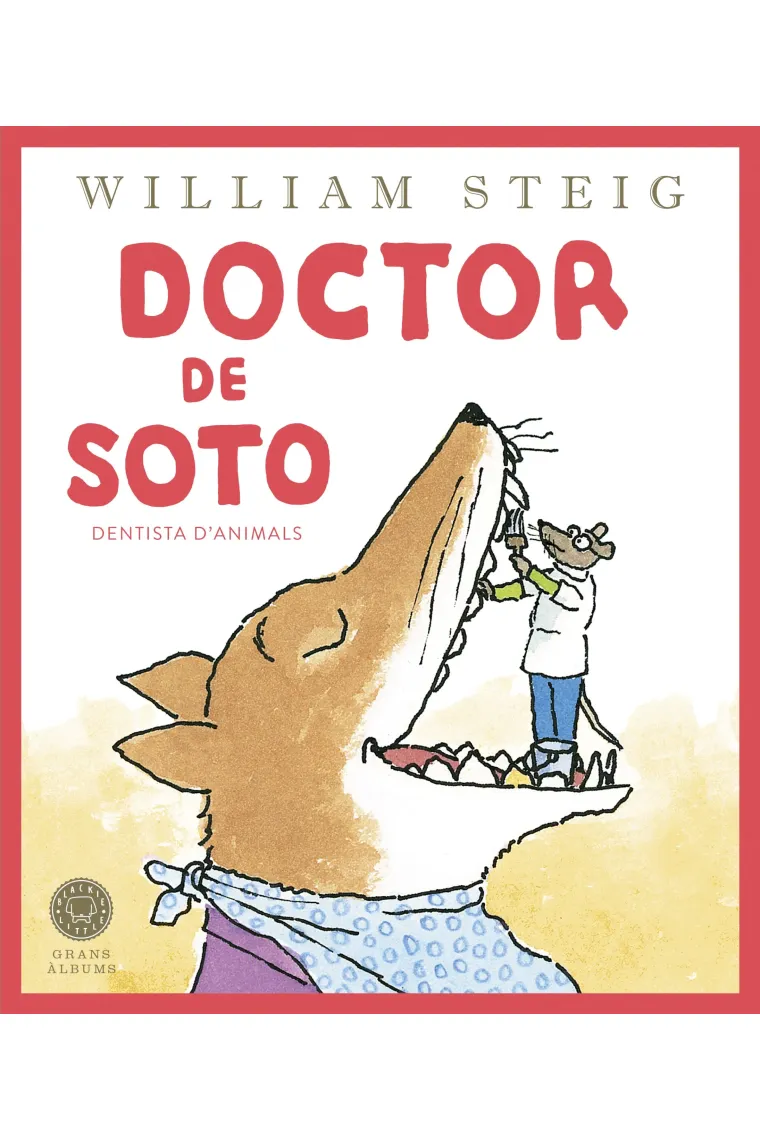 Doctor de Soto (Grans Àlbums). Dentista d'animals (Catalán)