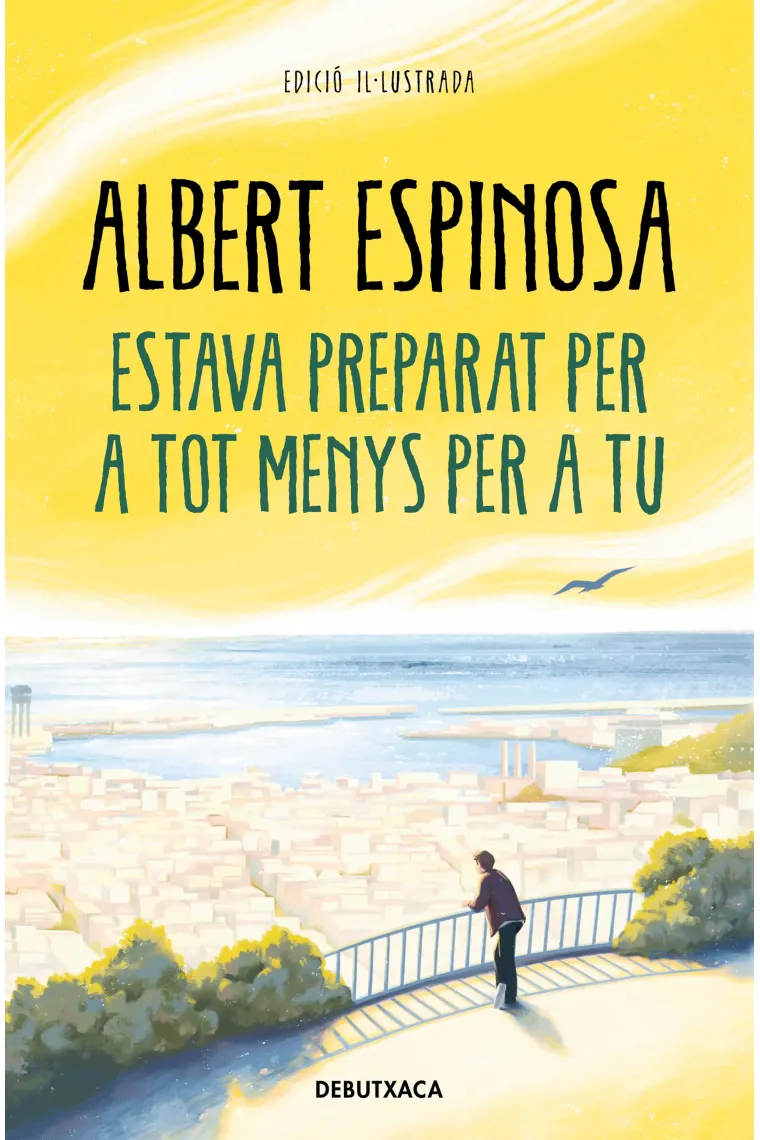 Estava preparat per tot menys per a tu (Catalán)
