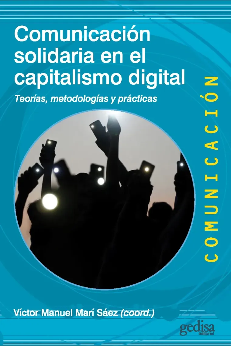Comunicación solidaria en el capitalismo digital.