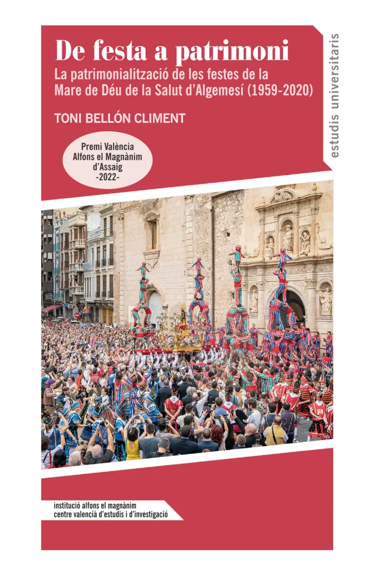 De festa a patrimoni. La patrimonialització de les festes de la Mare de Déu de la Salut dAlgemesí (1959-2020)