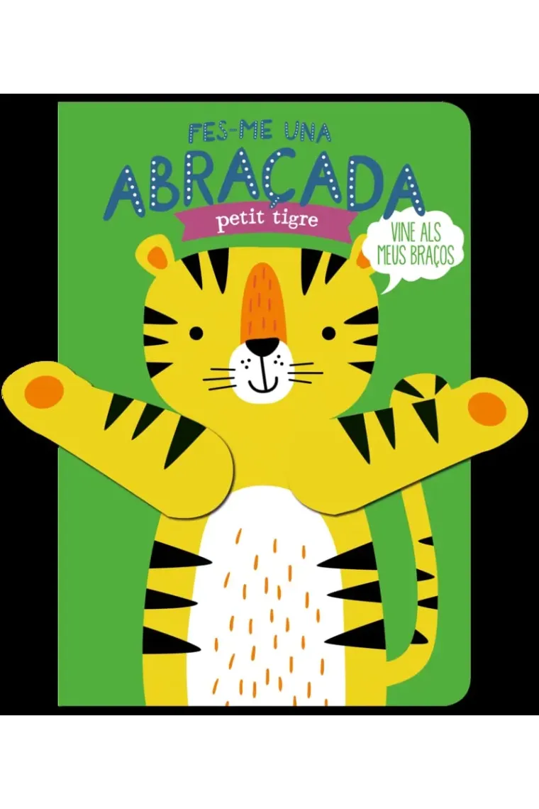 Fes-me una abraçada petit tigre (Catalán)