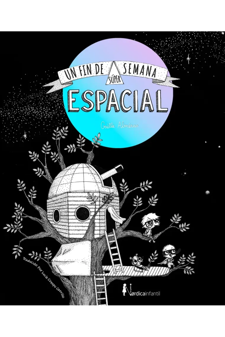Un fin de semana súper-espacial (Ed. Regalo)