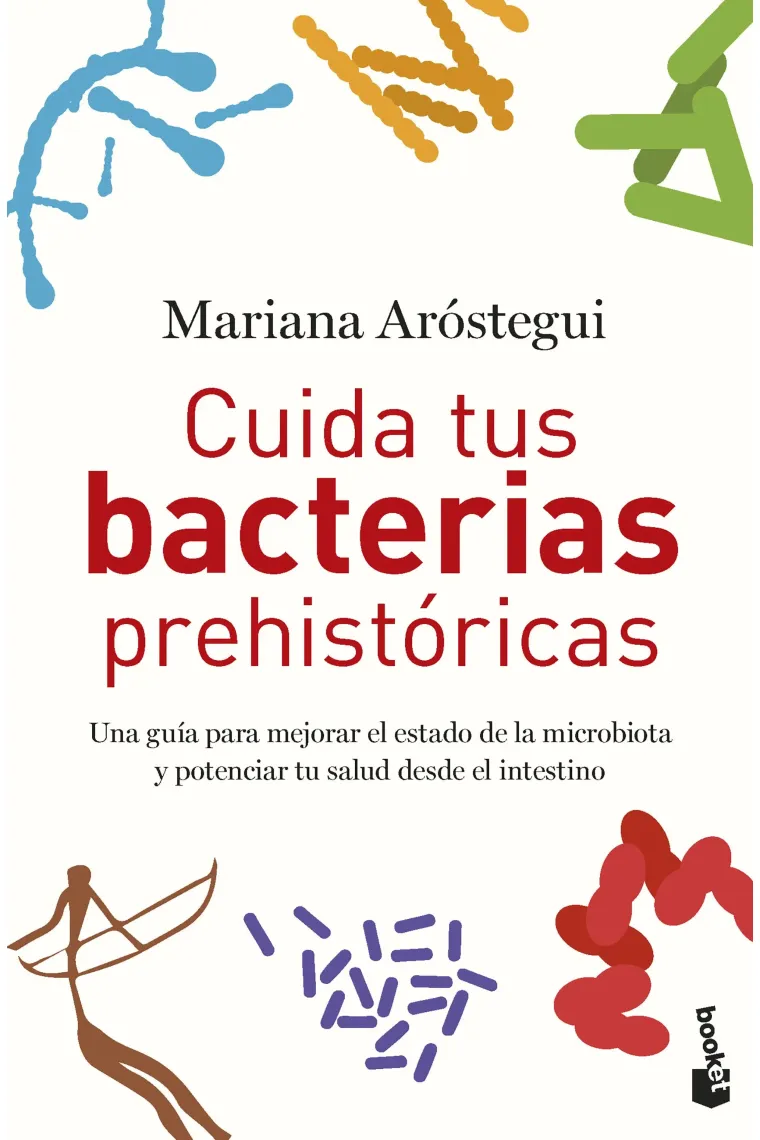 Cuida tus bacterias prehistóricas.