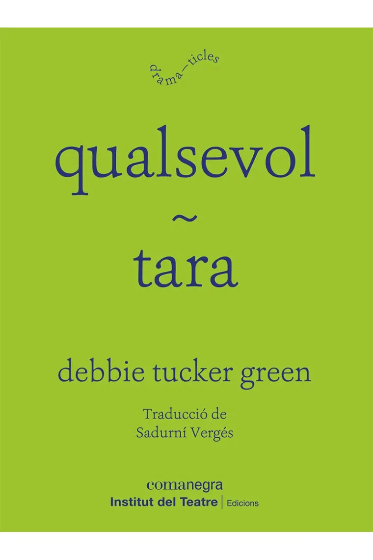 qualsevol / tara (Catalán)