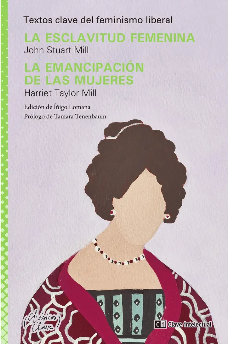 La esclavitud femenina / La emancipación de las mujeres.