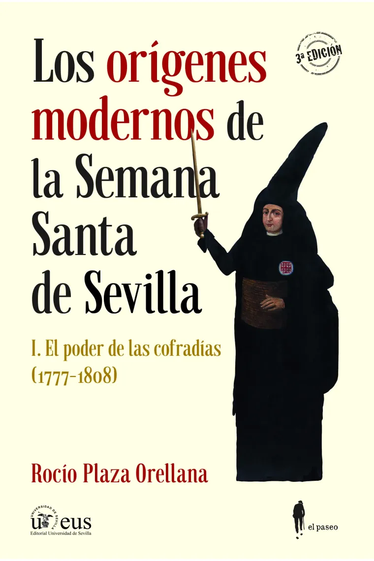 Los orígenes modernos de la Semana Santa de Sevilla, I.