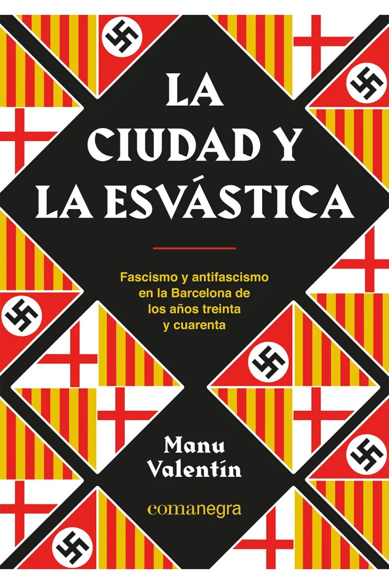 La ciudad y la esvástica.