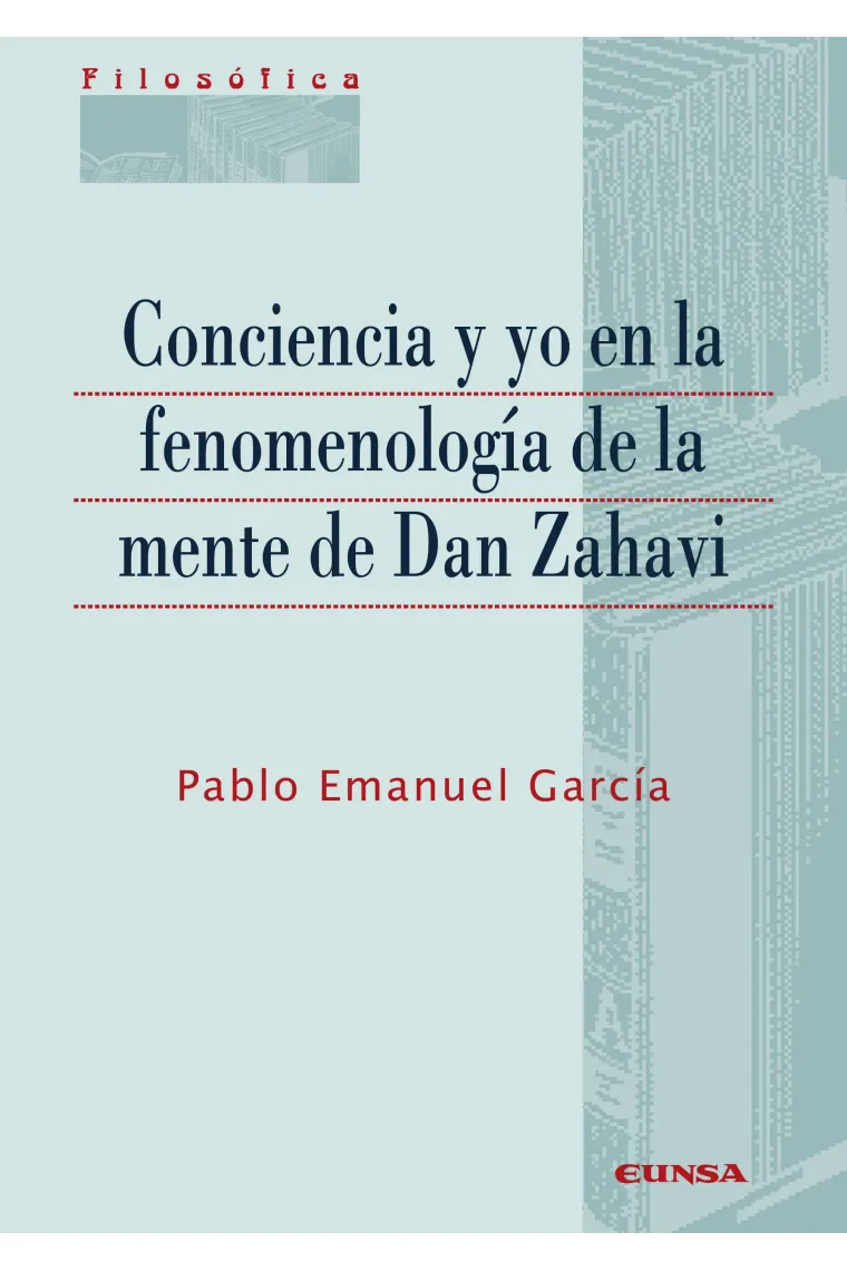 Conciencia y yo en la fenomenología de la mente de Dan Zahavi