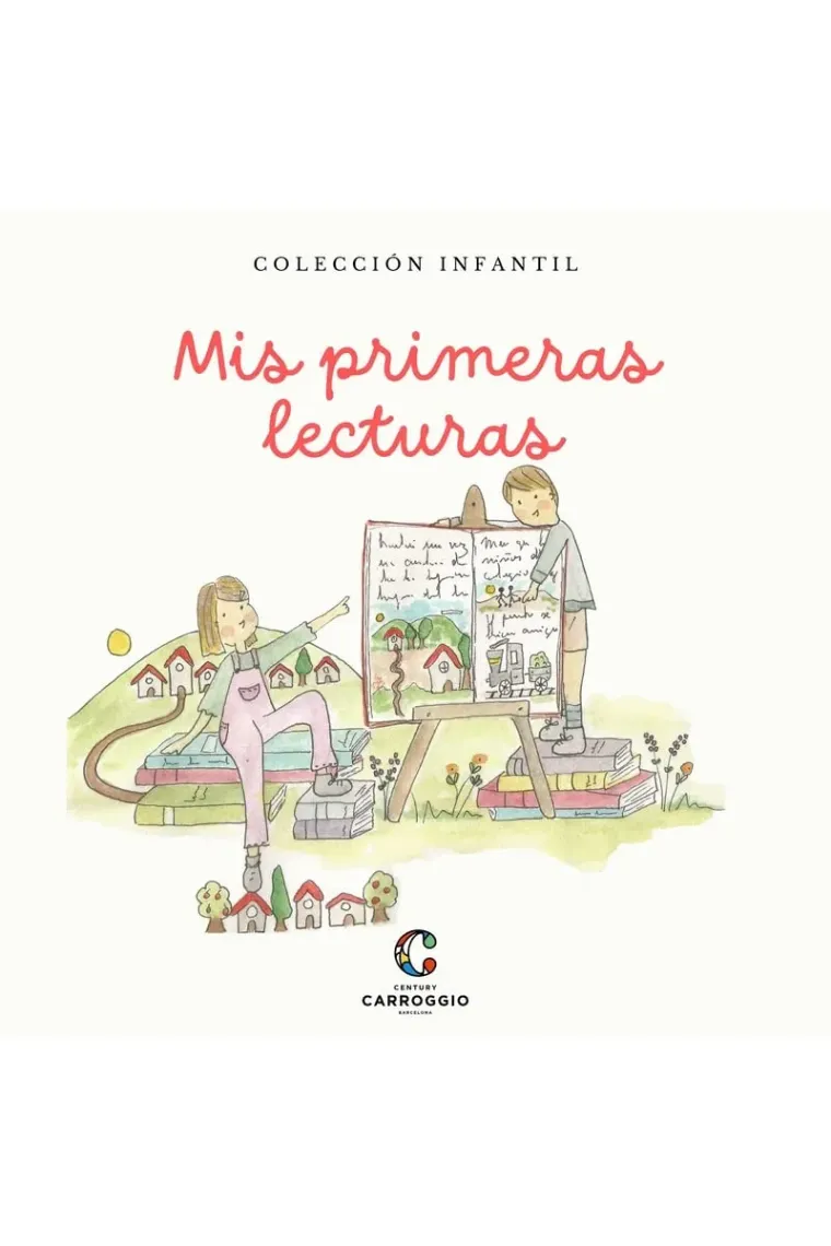 Mis primeras lecturas (Cuentos, adivinanzas, canciones, trabalenguas y poemas de todos los tiempos para los pequeños de casa)