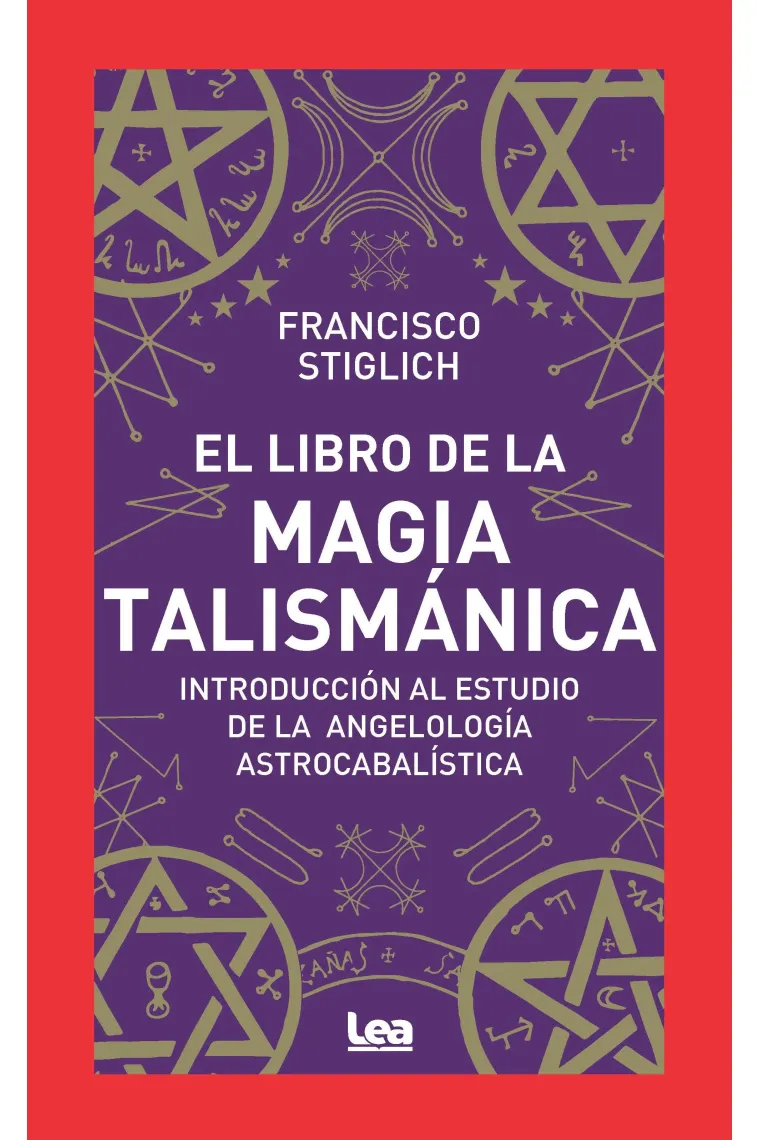 El libro de la magia talismánica.