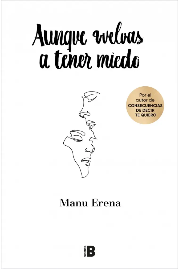 Aunque vuelvas a tener miedo