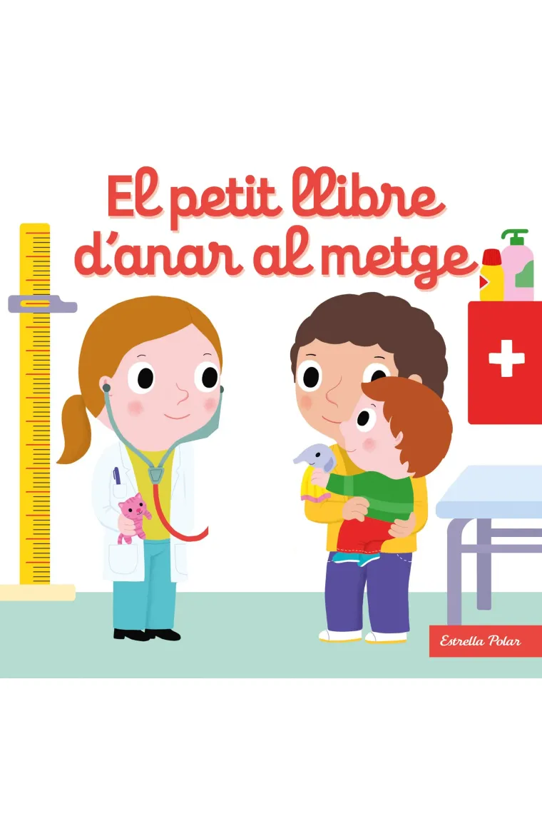 El petit llibre d'anar al metge (+6 mesos) (Catalán)