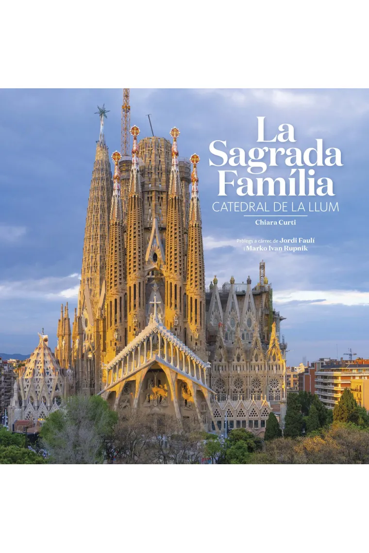 La Sagrada Família. Catedral de la llum (Catalán)