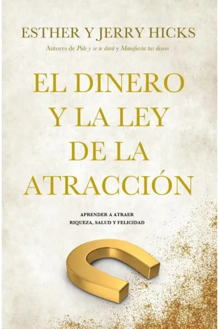 El dinero y la ley de la atracción.