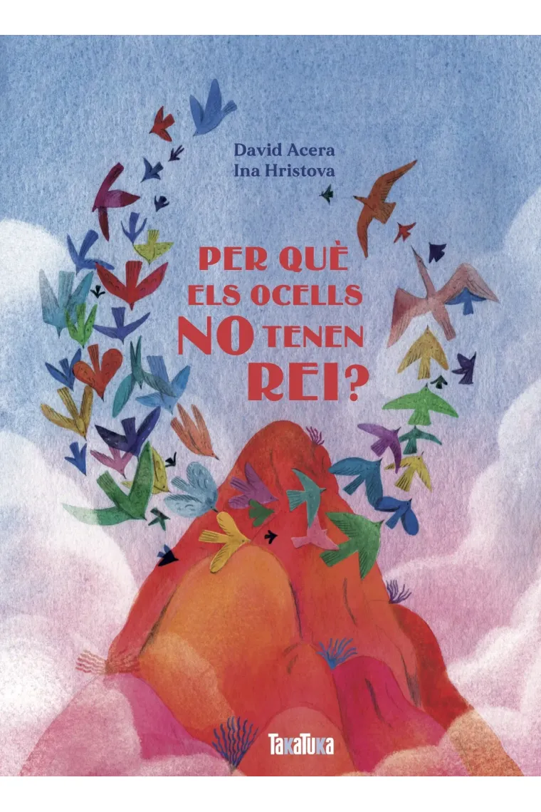 Per què els ocells no tenen rei? (Catalán)