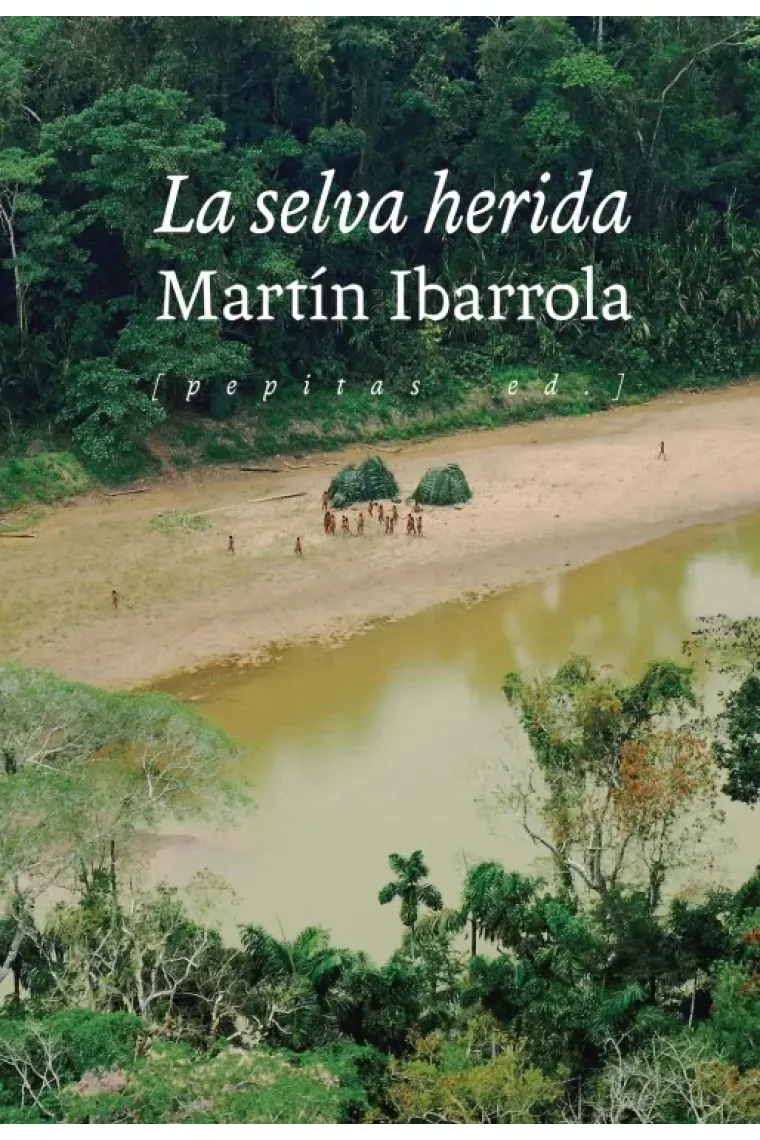 La selva herida