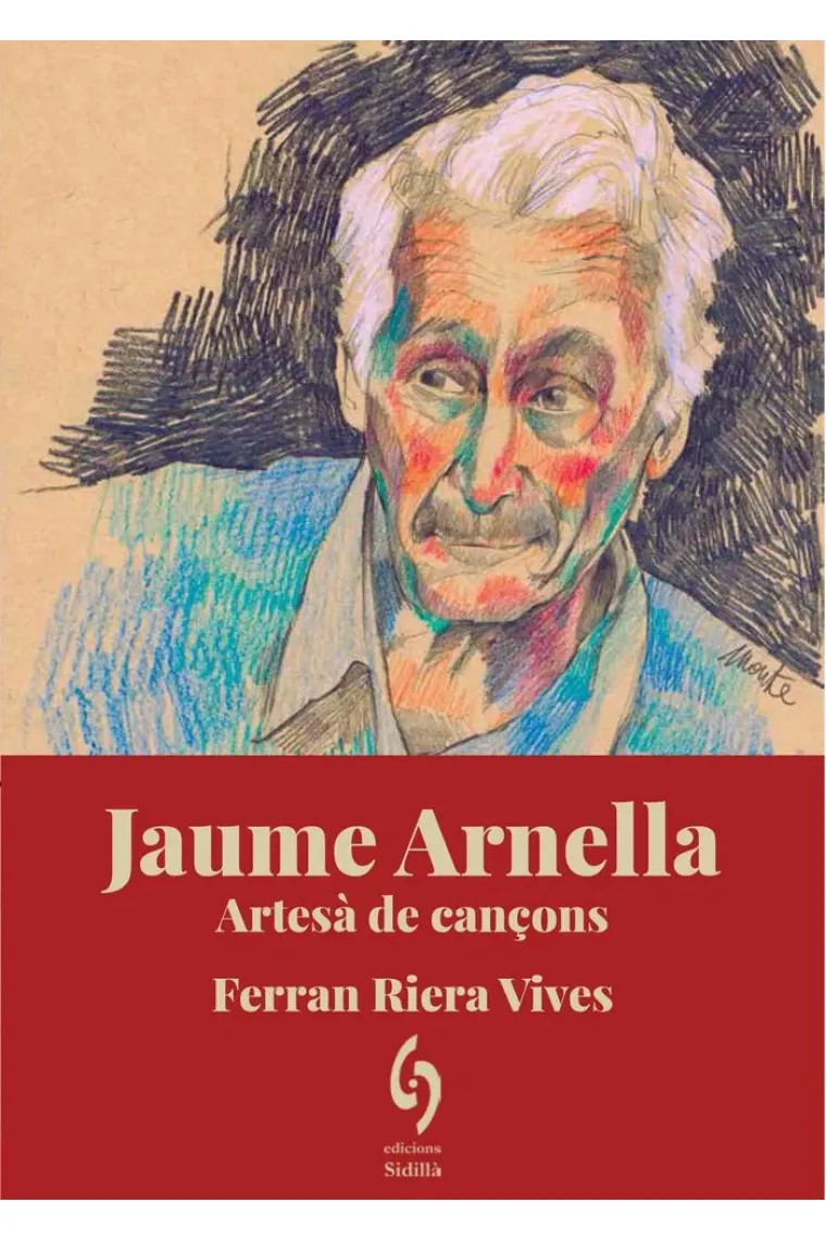 Jaume Arnella. Artesà de cançons (Catalán)
