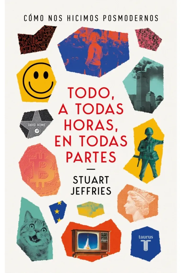 Todo, a todas horas, en todas partes