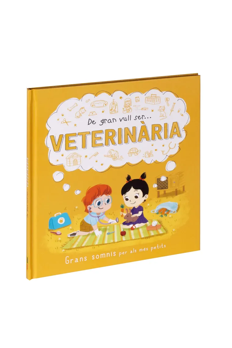 DE GRAN VULL SER... VETERINÀRIA (Catalán)
