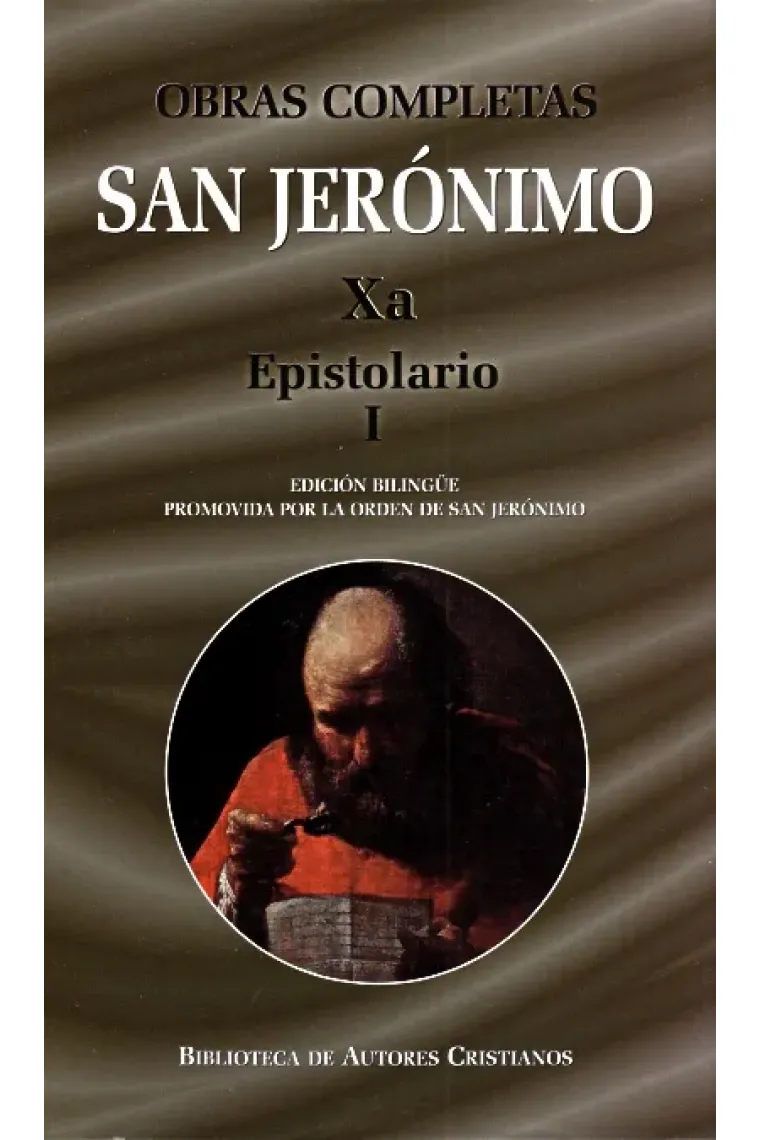 Obras completas de San Jerónimo, X/A: Epistolario I (Cartas 1-85**) (Latín)