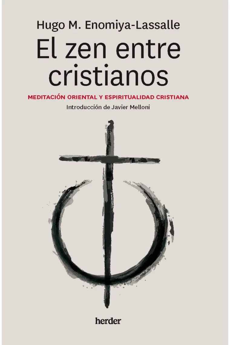 El zen entre cristianos; Meditación oriental y espiritualidad cristiana