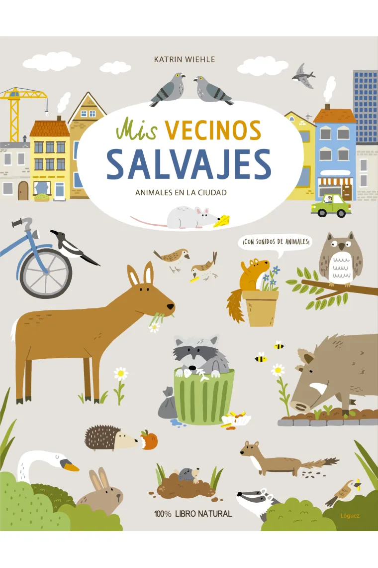 Mis vecinos salvajes. Animales en la ciudad