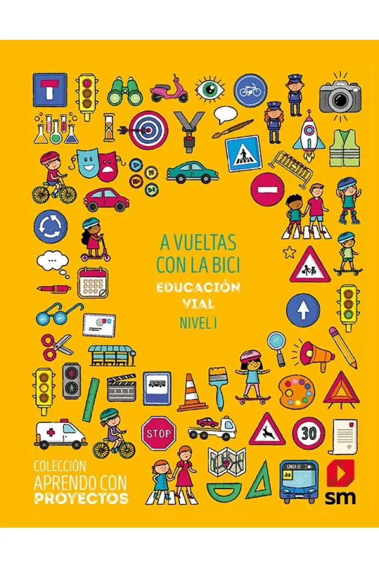 A vueltas con la bici. Educación vial. Nivel I. Aprendo con proyectos