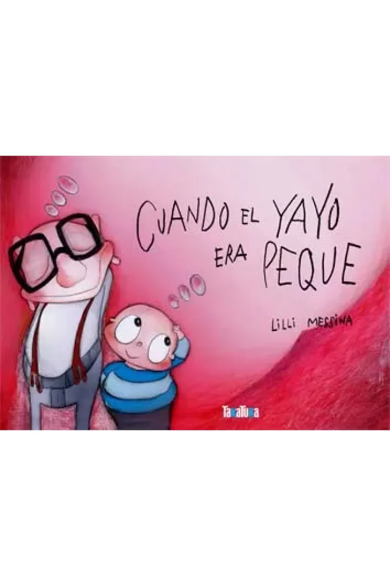 Cuando el yayo era peque