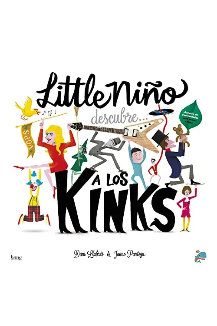 Little Niño descubre a los Kinks (BALLENA)