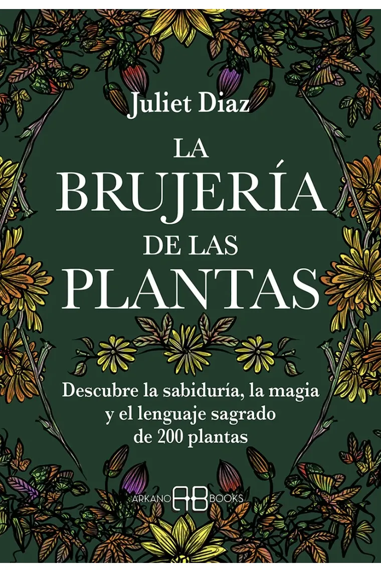 La brujería de las plantas.