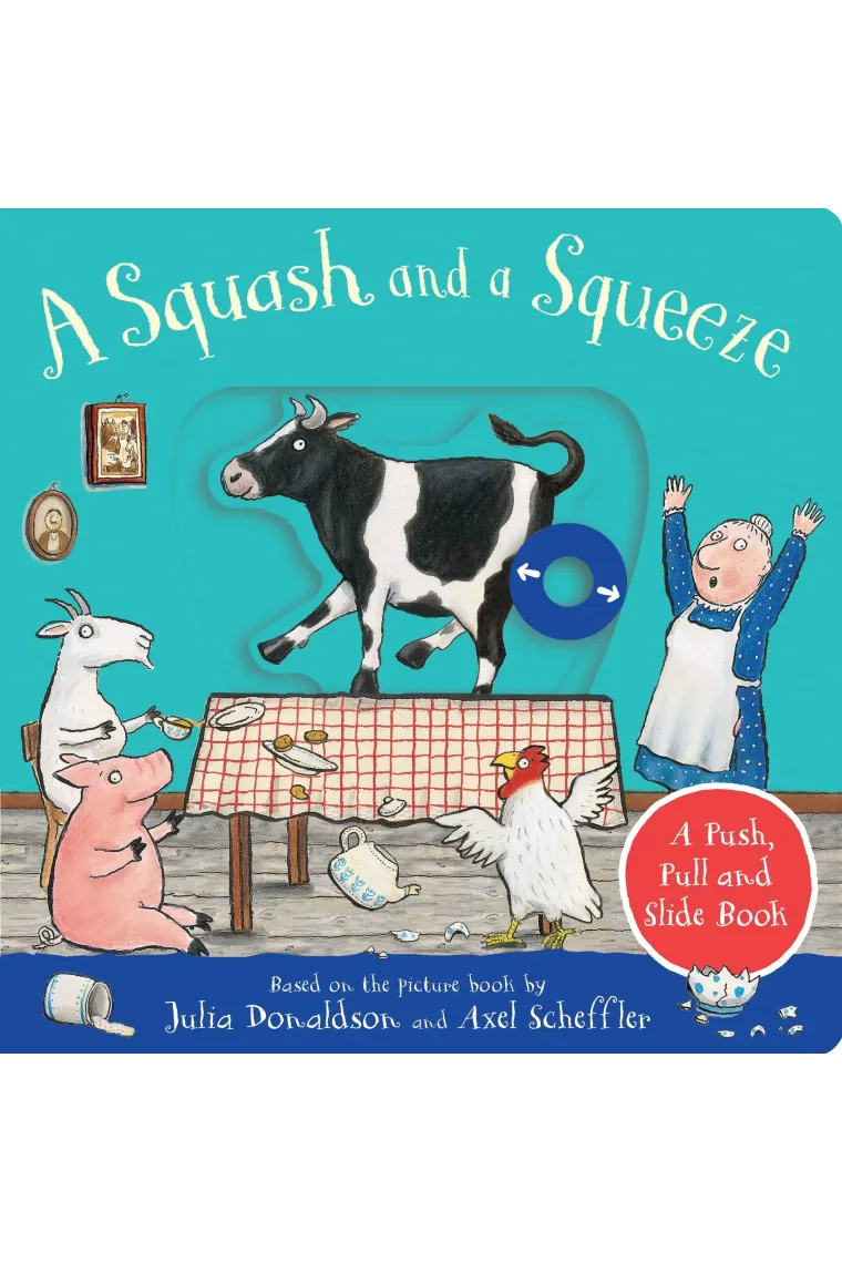 A Squash and a Squeeze: A Push, Pull and Slide Book (Inglés)