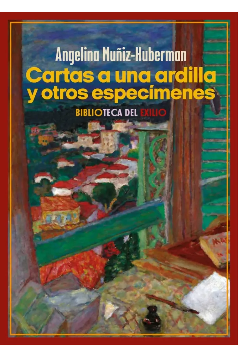 Cartas a una ardilla y otros especímenes