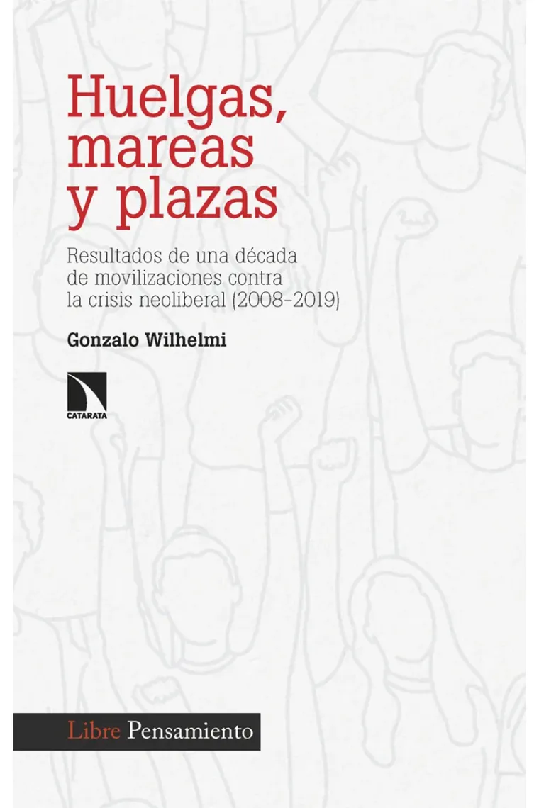 Huelgas, mareas y plazas