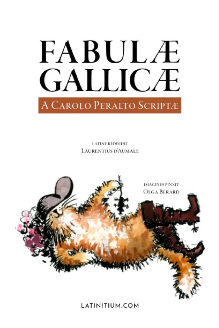 Fabulae Gallicae: A Carolo Peralto Scriptae (Charles Perrault's Stories in Latin) (Latín)