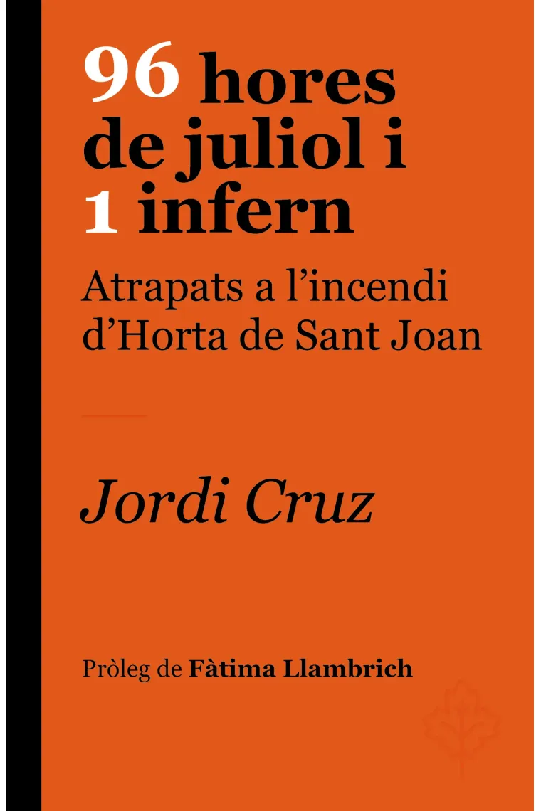 96 hores de juliol i 1 infern (Catalán)