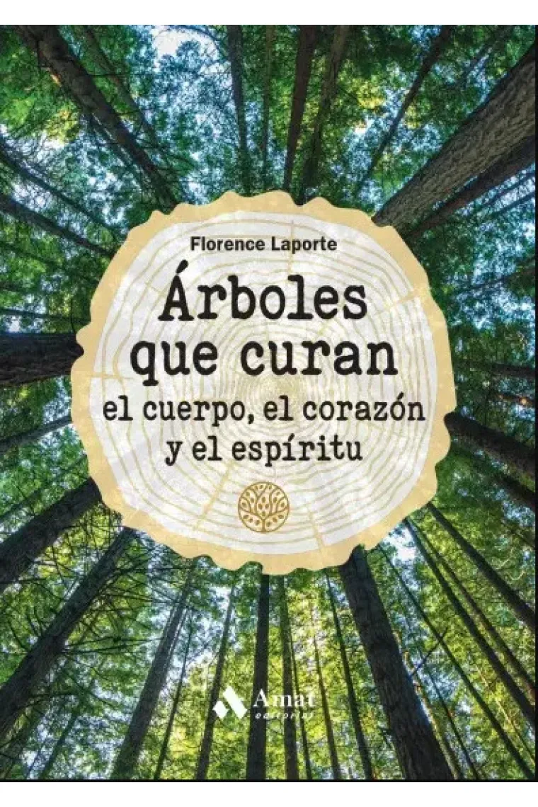 Árboles que curan el cuerpo, el corazón y el espíritu (Catalán)