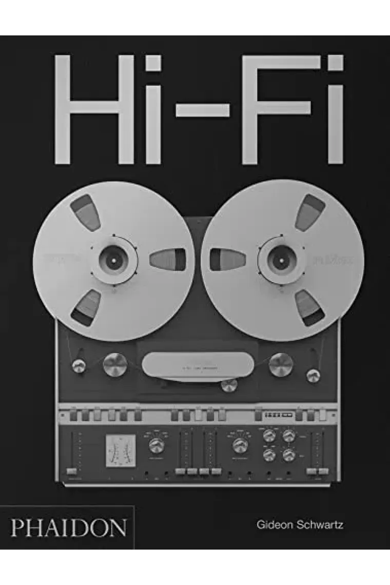 Hi-Fi, The History Of High-End Audio Design