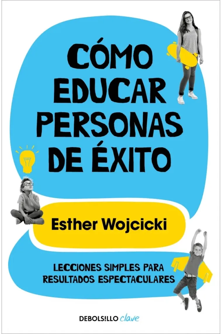 Cómo educar personas de éxito.