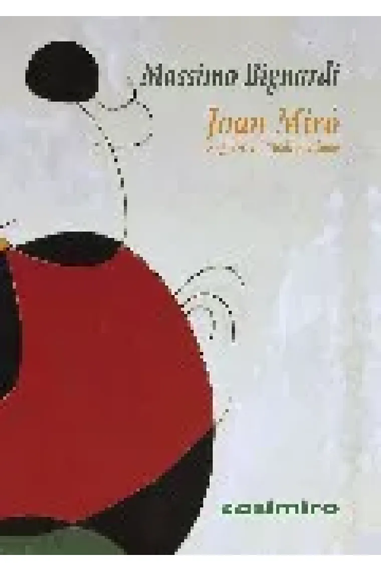 Joan Miró: regreso al Mediterráneo