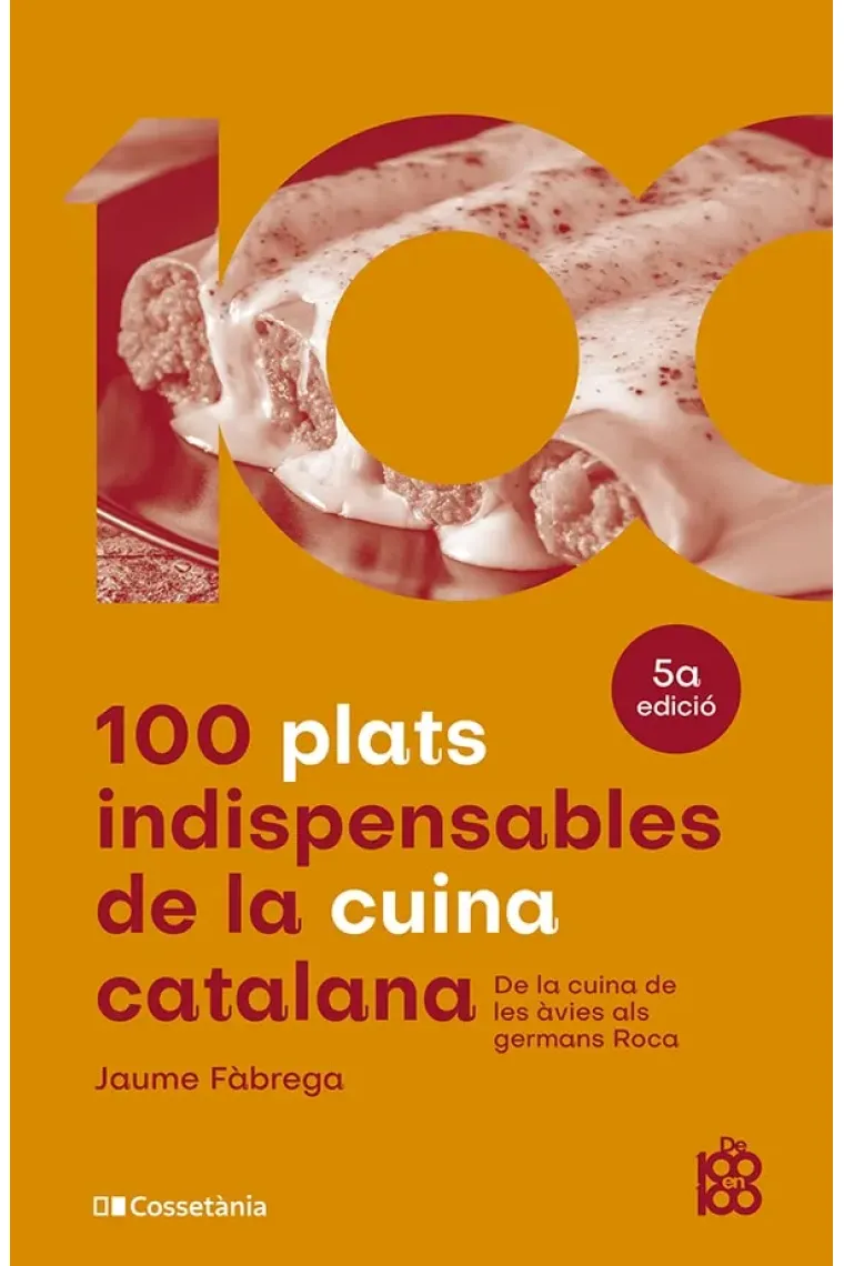 100 plats indispensables de la cuina catalana (Catalán)