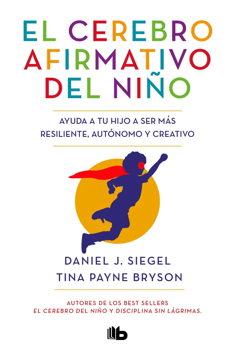 El cerebro afirmativo del niño.