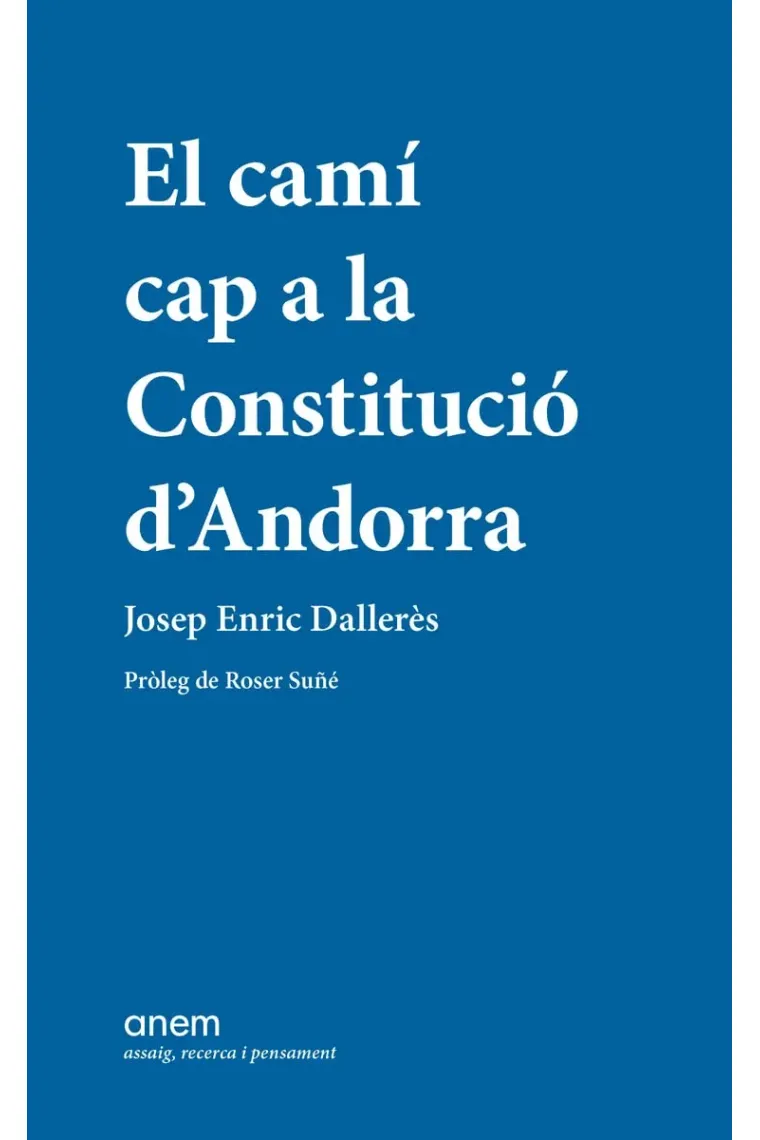 El camí cap a la Constitució d'Andorra (Catalán)