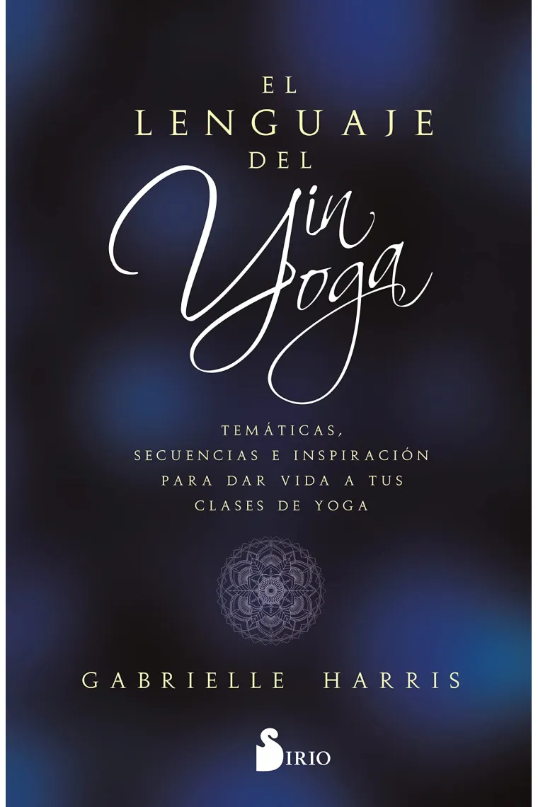 El lenguaje del Yin Yoga
